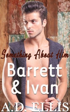 Barrett & Ivan (Something About Him) (eBook, ePUB) - Ellis, A. D.