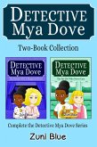 Detective Mya Dove 2 Book Collection (eBook, ePUB) Detective Mya Dove 2 Book Collection (eBook, ePUB)