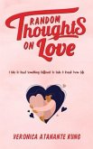 Random Thoughts on Love (eBook, ePUB) Random Thoughts on Love (eBook, ePUB)