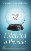 I Married a Psychic (eBook, ePUB)