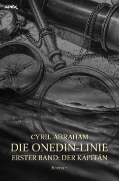 DIE ONEDIN-LINIE: ERSTER BAND - DER KAPITÄN - Abraham, Cyril