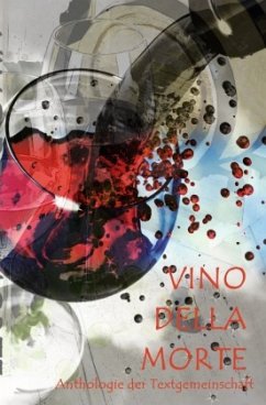 VINO DELLA MORTE - Textgemeinschaft, Anthologie