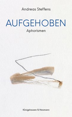 Aufgehoben - Steffens, Andreas