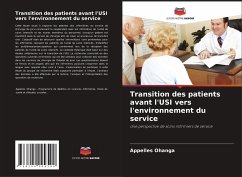 Transition des patients avant l'USI vers l'environnement du service - Ohanga, Appelles