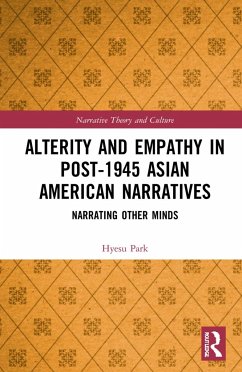 Alterity and Empathy in Post-1945 Asian American Narratives - Park, Hyesu