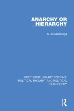 Anarchy or Hierarchy - de Madariaga, S.