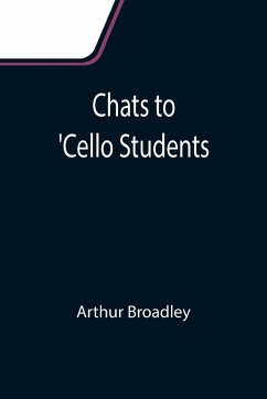 Chats to 'Cello Students - Broadley, Arthur