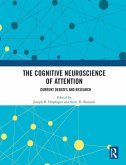 The Cognitive Neuroscience of Attention