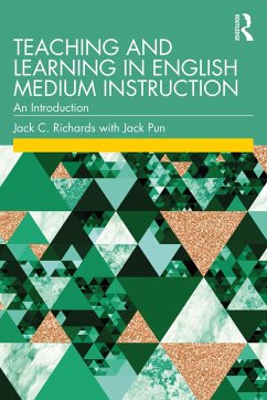 Teaching and Learning in English Medium Instruction - Richards, Jack C.;Pun, Jack