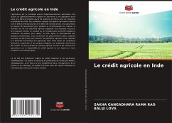 Le crédit agricole en Inde - Rama Rao, Sakha Gangadhara;Lova, Baliji