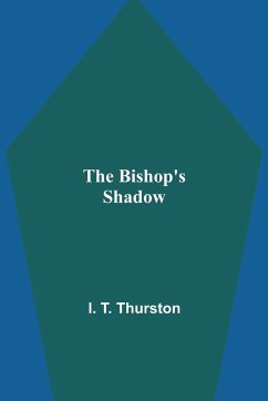 The Bishop's Shadow - T. Thurston, I.