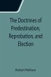 The Doctrines of Predestination,... - Bild 1