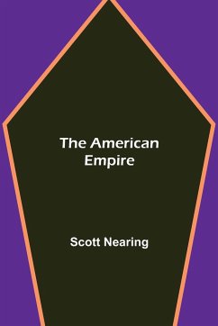 The American Empire - Nearing, Scott