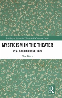 Mysticism in the Theater - Block, Tom