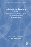 Unlocking the Emotional Brain