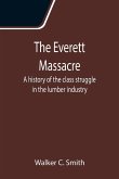 The Everett Massacre