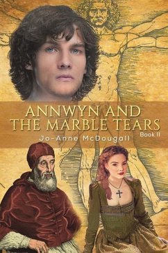 Annwyn and the Marble Tears - McDougall, Jo-Anne