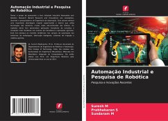 Automação Industrial e Pesquisa de Robótica - M, Suresh;S, Prabhakaran;M, Sundaram