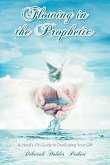 Flowing in the Prophetic