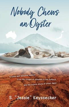 Nobody Chews an Oyster - Keyssecker, Jessie