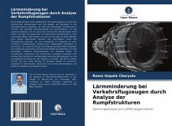 Lärmminderung bei Verkehrsflugzeugen durch Analyse der Rumpfstrukturen - _haryulu, Rama Gopala