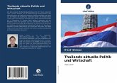 Thailands aktuelle Politik und Wirtschaft