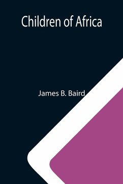 Children of Africa - B. Baird, James