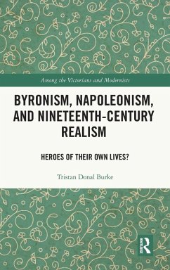 Byronism, Napoleonism, and Nineteenth-Century Realism - Donal Burke, Tristan