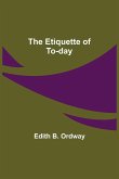 The Etiquette of To-day