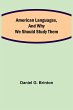 American Languages, and Why We Should... - Bild 1