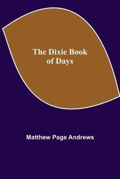 The Dixie Book of Days - Page Andrews, Matthew
