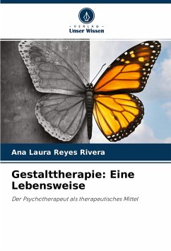 Gestalttherapie: Eine Lebensweise - Reyes Rivera, Ana Laura