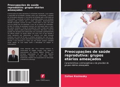 Preocupações de saúde reprodutiva: grupos etários ameaçados - Kozinszky, Zoltan