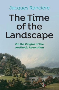 The Time of the Landscape - Ranciere, Jacques