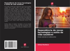 Dependência de novas tecnologias e estilo de vida saudável - Pacheco, Silvia