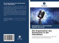 Die Organisation des Austauschs in der Interaktion - Boutammina, Boudjemaa Ali;Dellalou, Naouèl