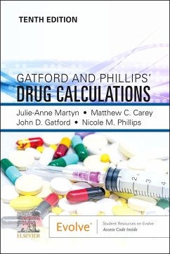 Gatford and Phillips' Drug Calculations - Martyn, Julie, DipAppSci(Nurs), BNurs, MEd(T&D), PhD, SFHEA (Senior ; Carey, Mathew C., PhD, BSc, Dip-HE, PGCAP, fHEA, RCN (Lecturer in Nu; Gatford, John D. (Mathematics Tutor, Melbourne, Australia)