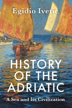 History of the Adriatic - Ivetic, Egidio