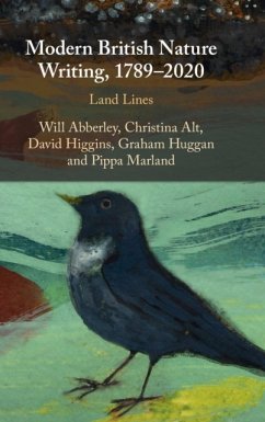 Modern British Nature Writing, 1789-2020 - Abberley, Will (University of Sussex); Alt, Christina (University of St Andrews, Scotland); Higgins, David (University of Leeds)