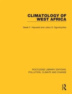 Climatology of West Africa - Hayward, Derek F; Oguntoyinbo, Julius