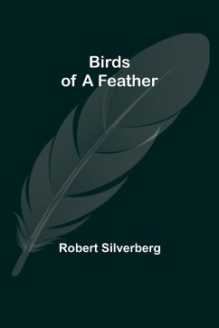 Birds of a Feather - Silverberg, Robert