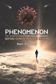 Phenomenon - The Greatest Adventure Ever Experienced