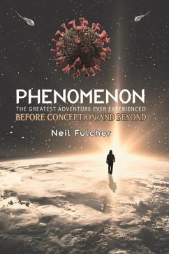 Phenomenon - The Greatest Adventure Ever Experienced - Fulcher, Neil