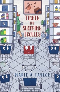 Tinker the Shopping Trolley - Taylor, Marie A
