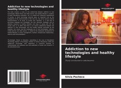 Addiction to new technologies and healthy lifestyle - Pacheco, Silvia