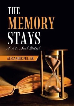 The Memory Stays - Pullar, Alexander