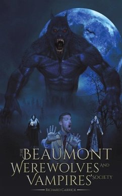 The Beaumont Werewolves and Vampires' Society - Carrick, Richard