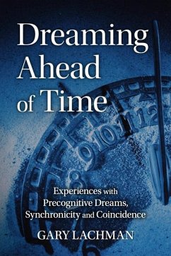 Dreaming Ahead of Time - Lachman, Gary