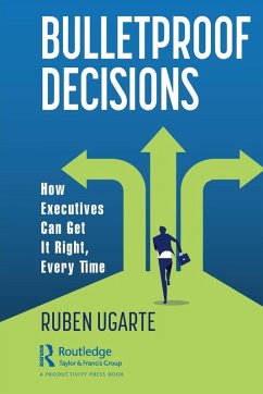 Bulletproof Decisions - Ugarte, Ruben