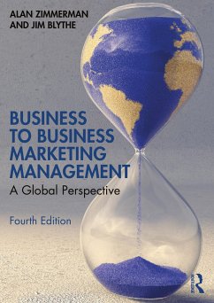 Business to Business Marketing Management - Zimmerman, Alan; Blythe, Jim (Westminster University, UK)
